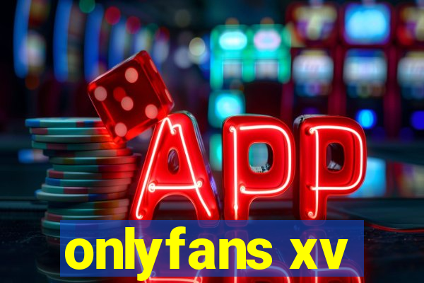 onlyfans xv